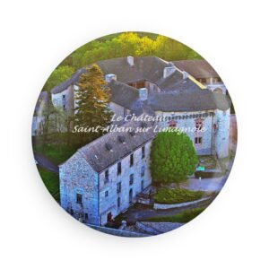 aimant décoratif rond – château de saint alban sur limagnole, chemin de compostelle